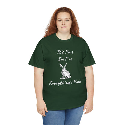 Its Fine Everythings Fine Rabbit Shirt Unisex Heavy Cotton Tee