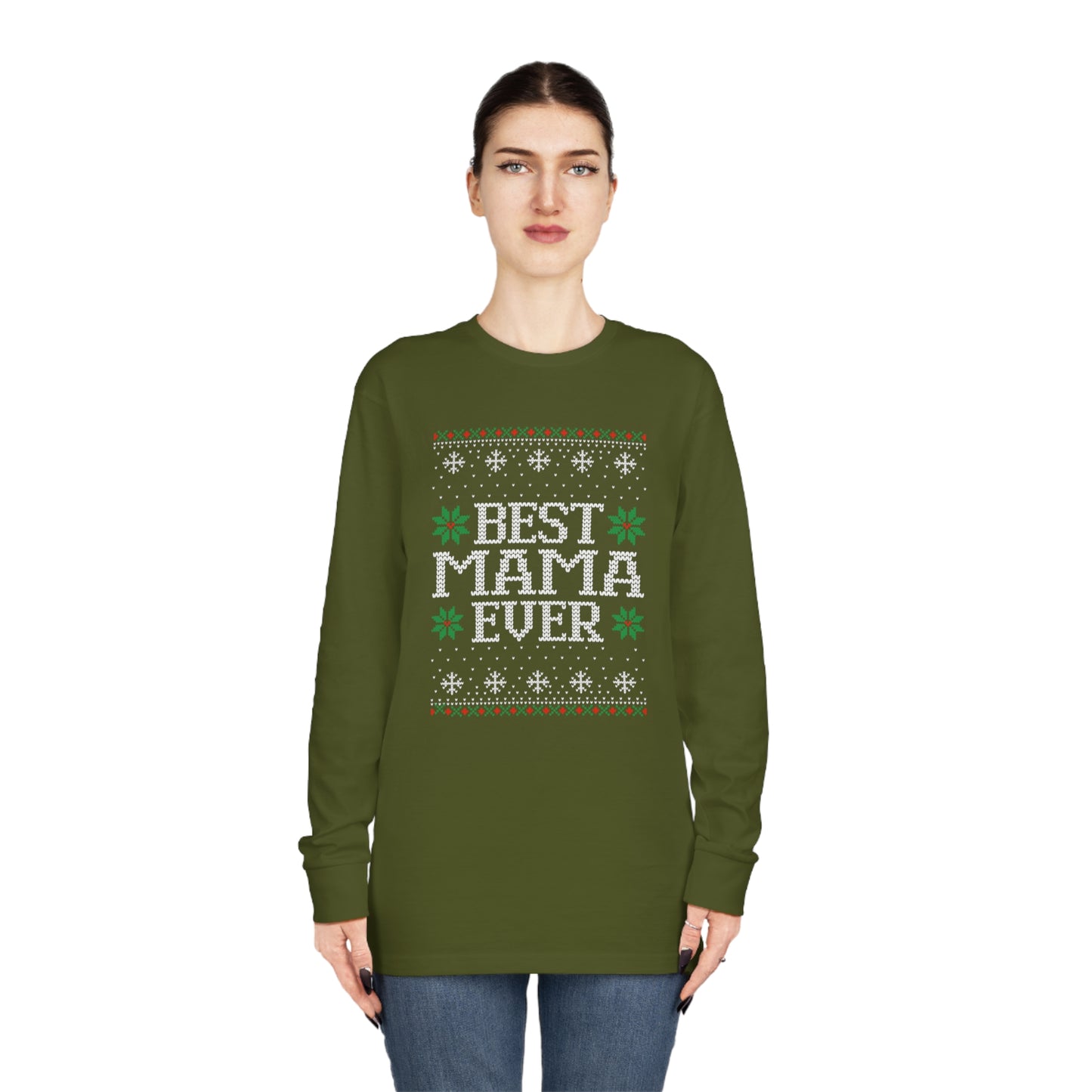 Best Mama Ever Ugly Christmas Sweater Long Sleeve T-shirt