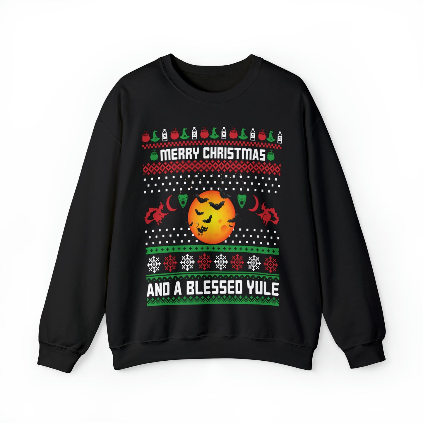 Merry Christmas and a Blessed Yule Christmas Ugly Sweater Sweatshirt