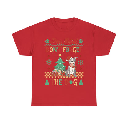 Dear Santa Don't Forget The Dog Christmas Ugly Sweater Short Sleeve Tee