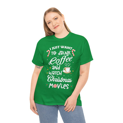 I Want to Drink Coffee and Watch Christmas Movies Christmas Short Sleeve Tee