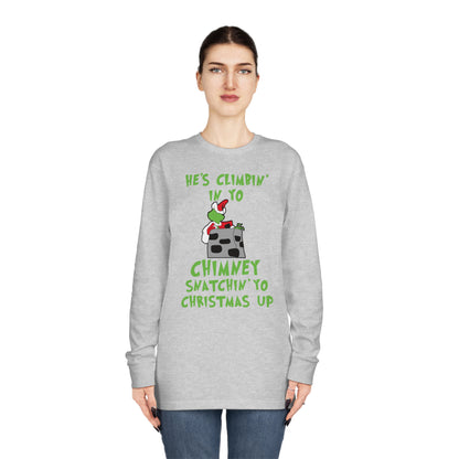 Grinch He's Climbing in Yo Chimney Christmas Long Sleeve T-Shirt
