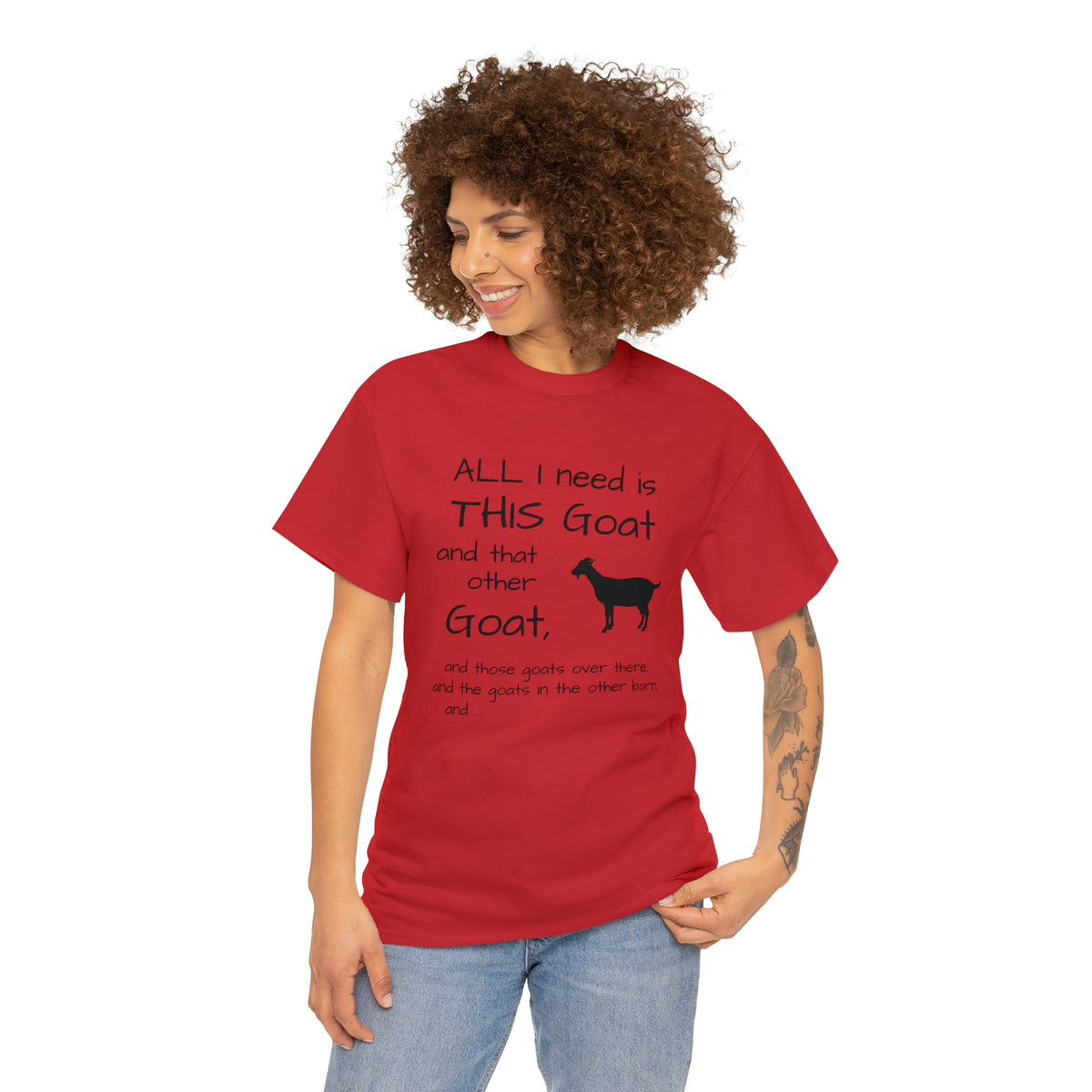 All I Need Goats shirt Unisex Heavy Cotton Tee