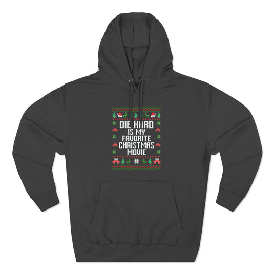 Die Hard Is My Favorite Christmas Movie Ugly Sweater Pullover Hoodie