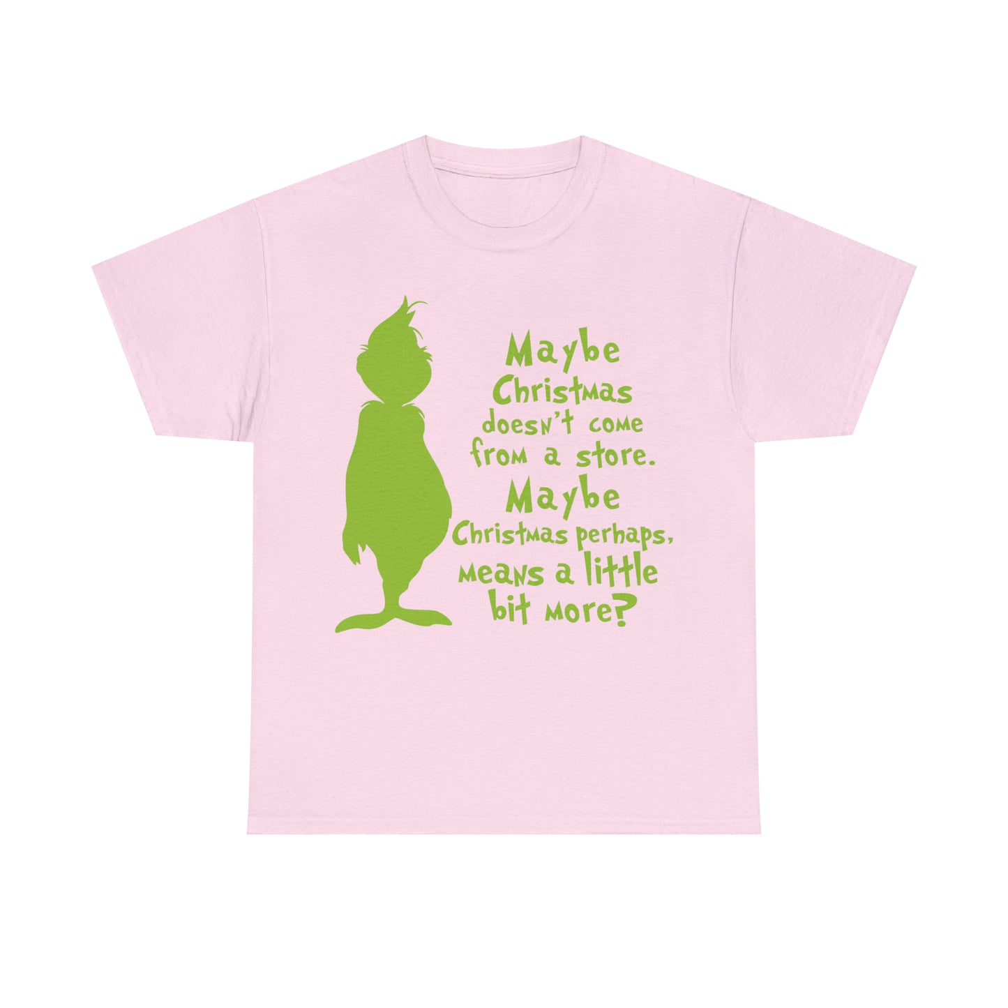 Maybe Christmas Doesn't Come From a Store Grinch Christmas Short Sleeve Tee