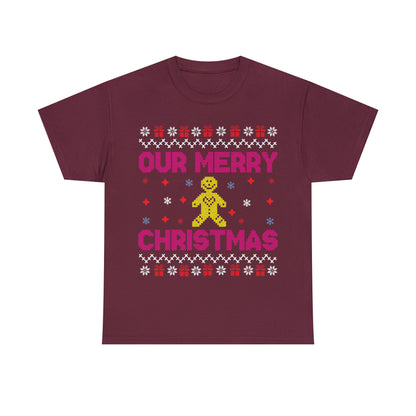 Our Merry Christmas Ugly Sweater Short Sleeve Tee