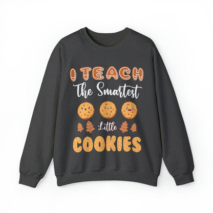 I Teach The Smartest Little Cookies Christmas Sweatshirt