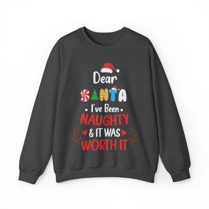 Dear Santa I've Been Naughty & It Was Worth It Christmas Sweatshirt