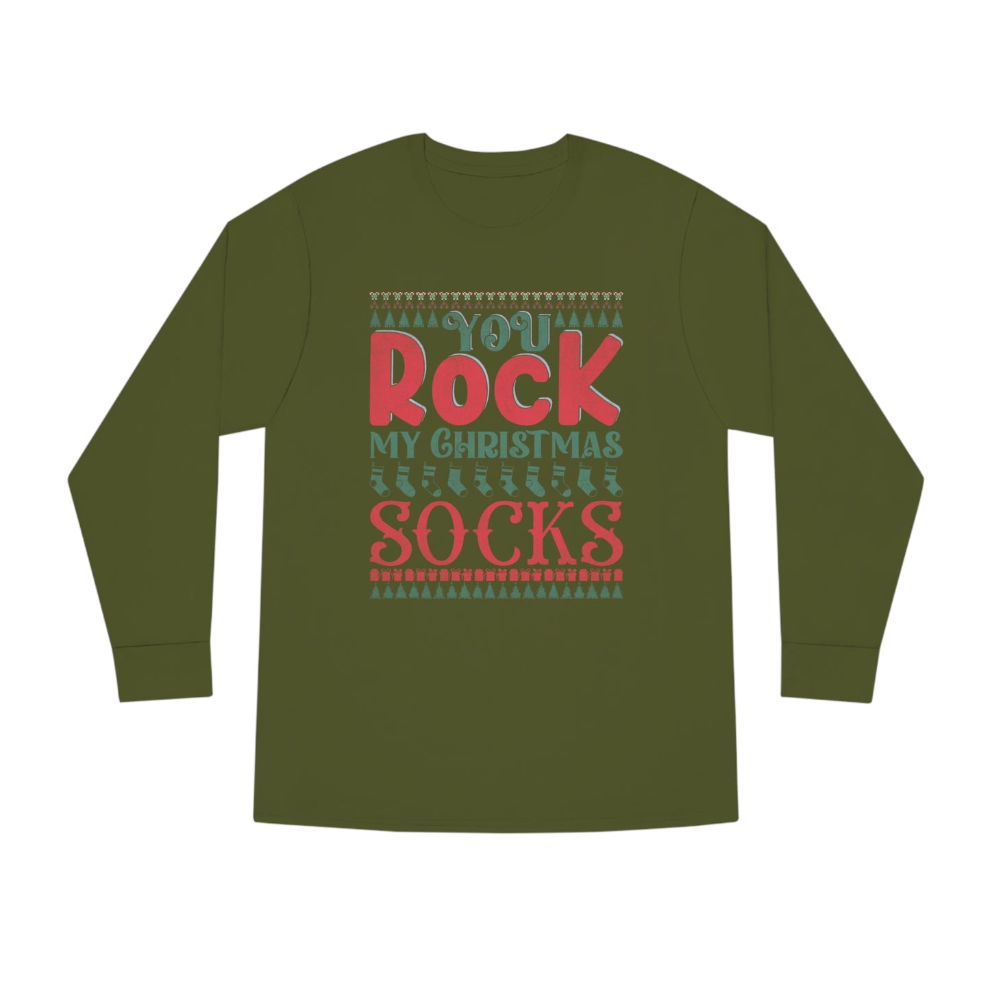 You Rock My Christmas Socks Christmas Ugly Sweater Long Sleeve Tee