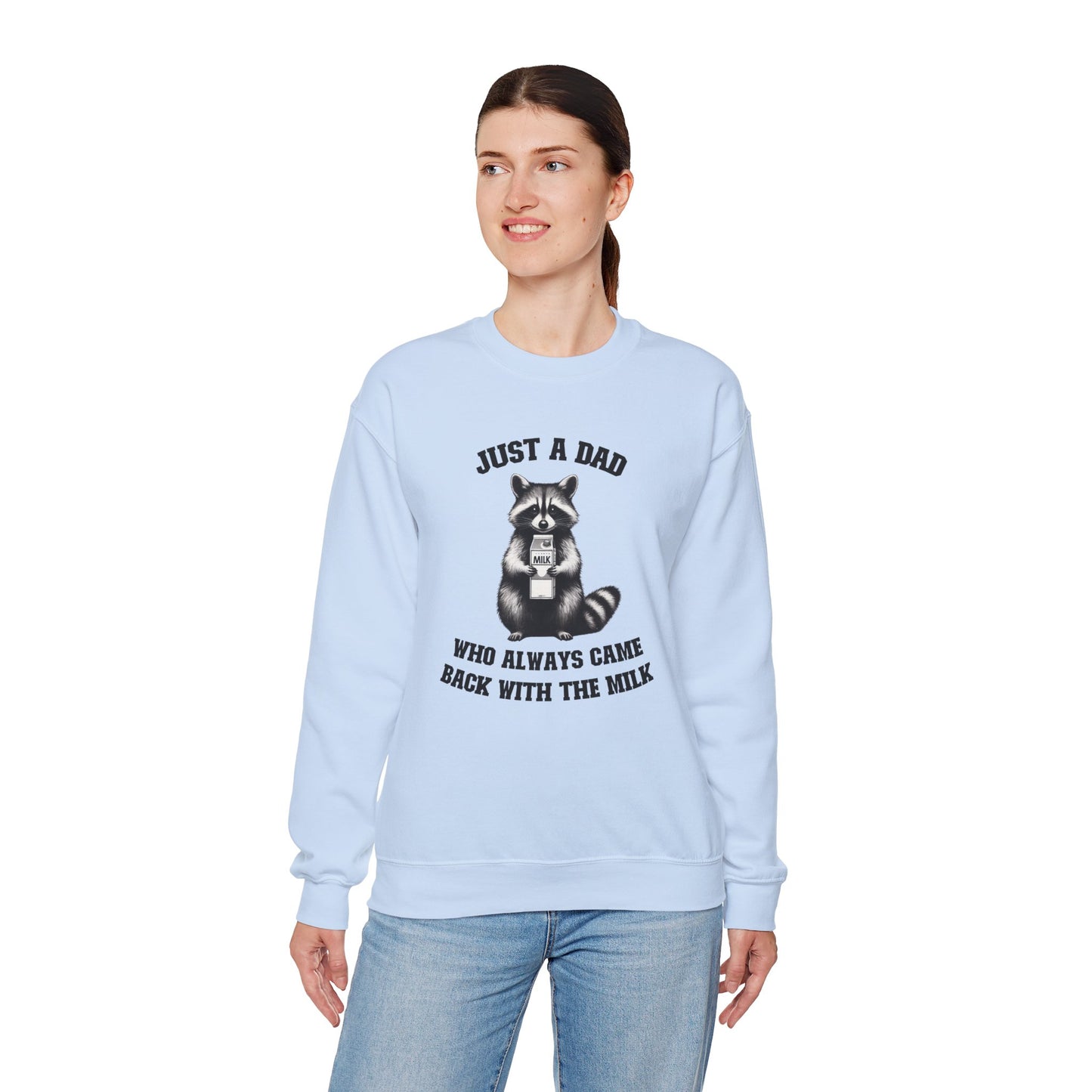 Just a Dad Who Always Came Back With The Milk Sweatshirt