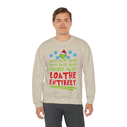 Grinch Hate Hate Hate Loathe Entirely Christmas Tree Christmas Sweatshirt