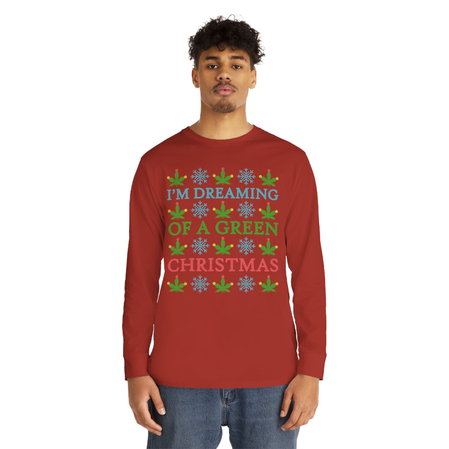 I'm Dreaming of a Green Christmas Ugly Sweater Long Sleeve T-shirt