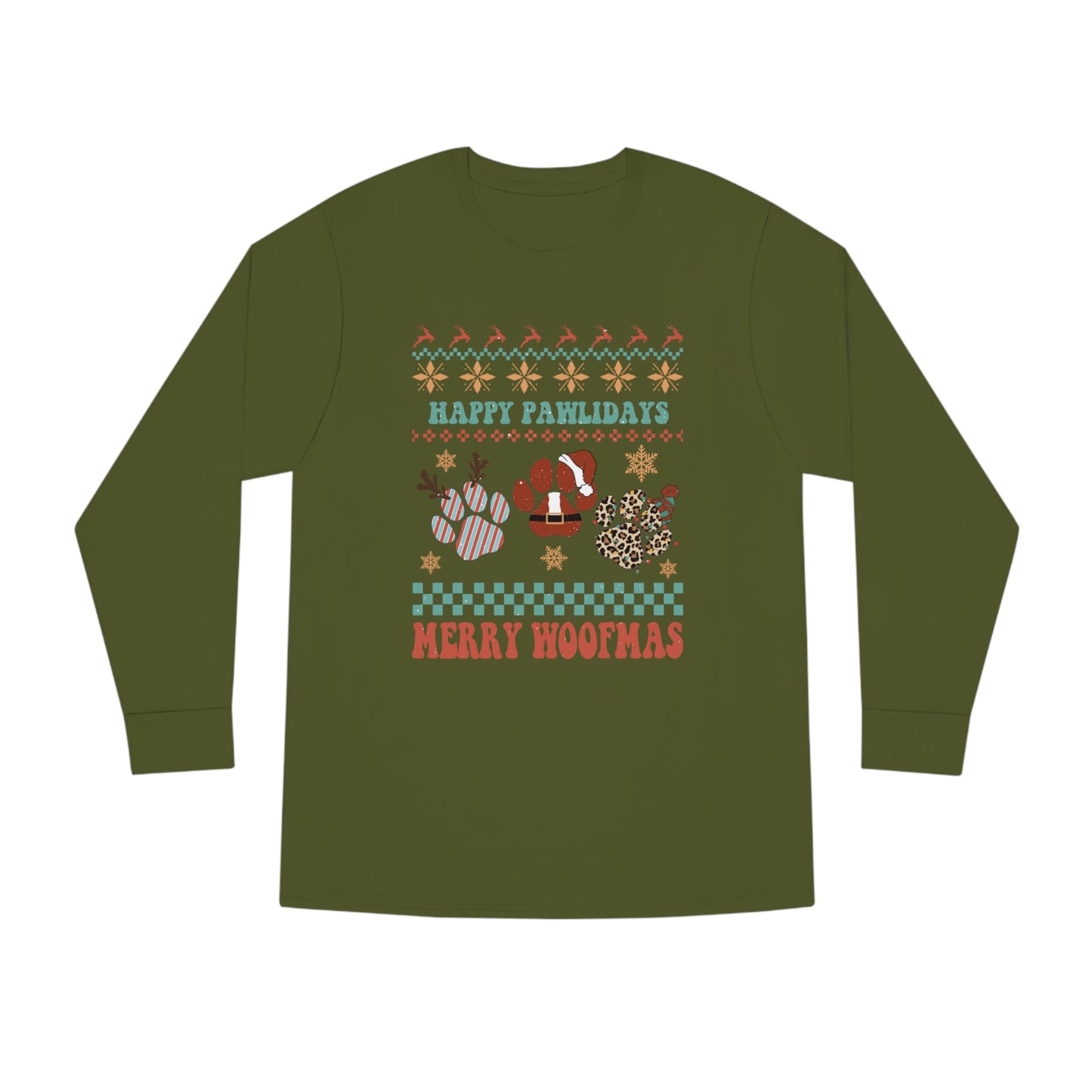 Happy Pawlidays Merry Woofmas Christmas Ugly Sweater Long Sleeve Tee