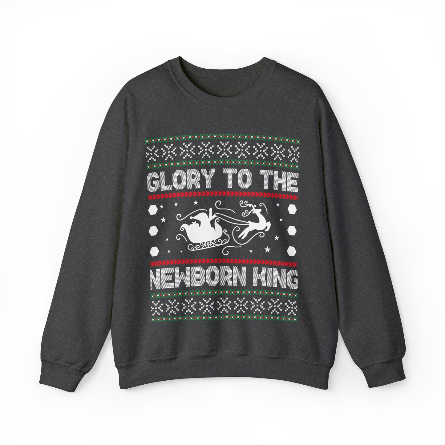 Glory to the Newborn King Christmas Ugly Sweater Sweatshirt