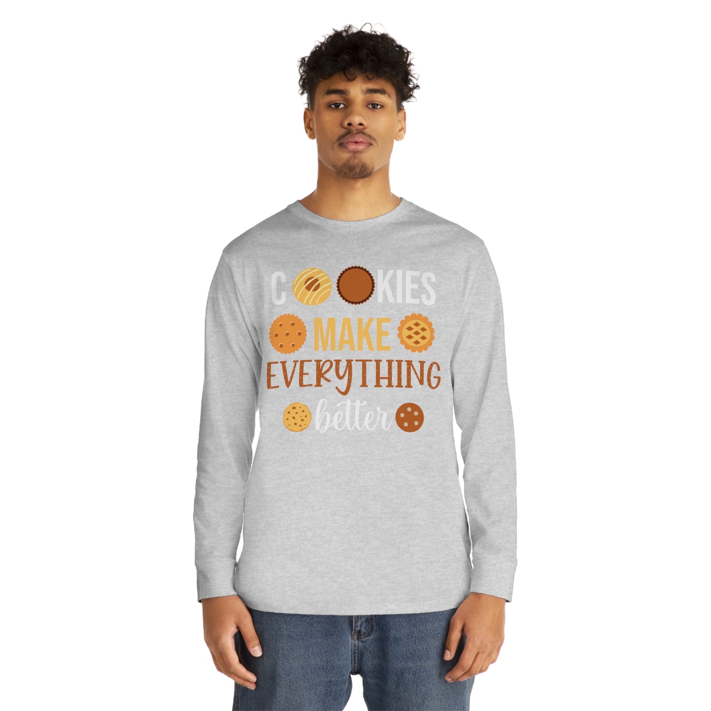 Cookies Make Everything Better Christmas Long Sleeve Tee