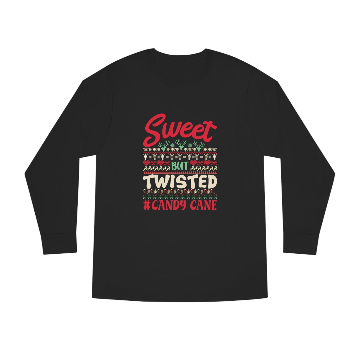 Sweet But Twisted #Candy Cane Christmas Ugly Sweater Long Sleeve T-shirt