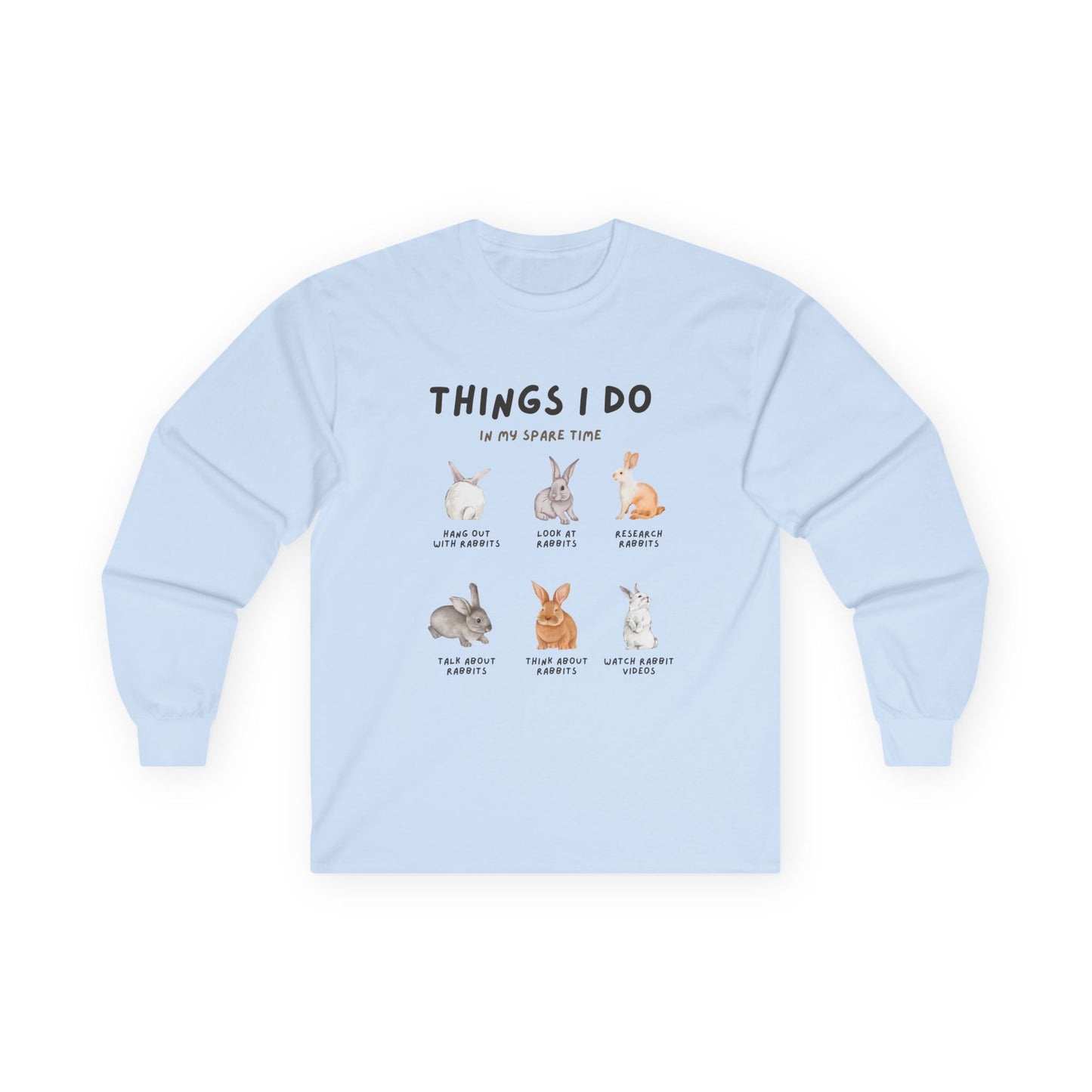 Things I Do In My Spare Time Rabbits Long Sleeve Tshirt