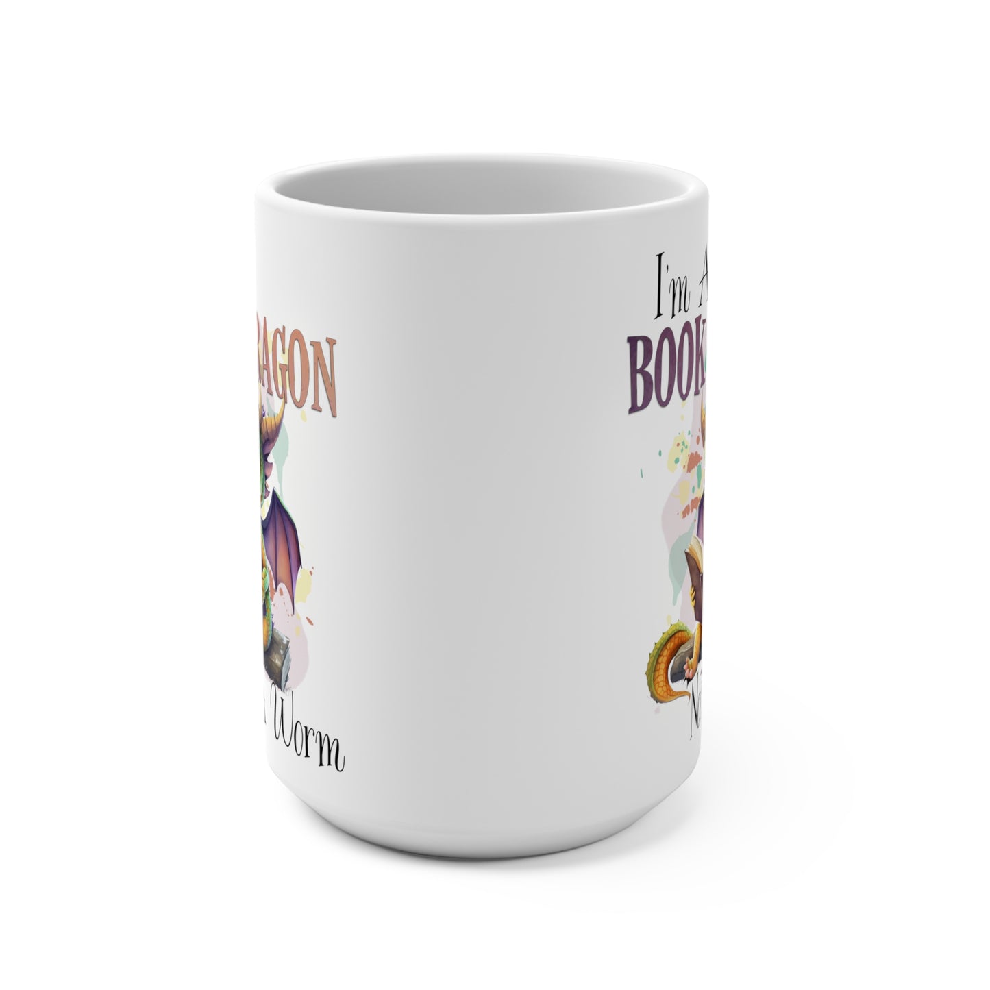 I'm a Book Dragon Not a Worm Mug 15oz