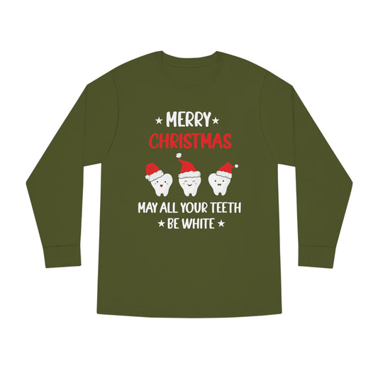 Merry Christmas May all Your Teeth Be White Christmas Long Sleeve Tee