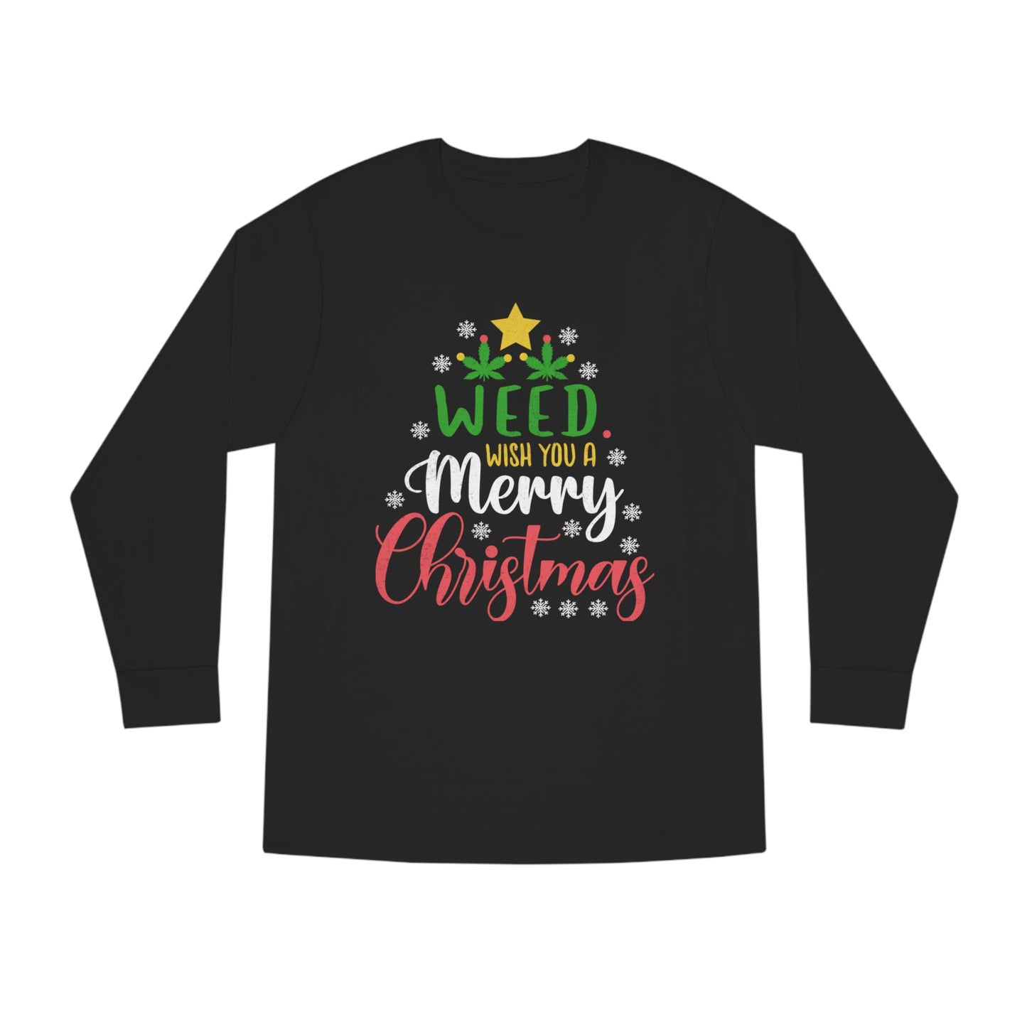 Weed Wish You A Merry Christmas Ugly Sweater Long Sleeve T-shirt