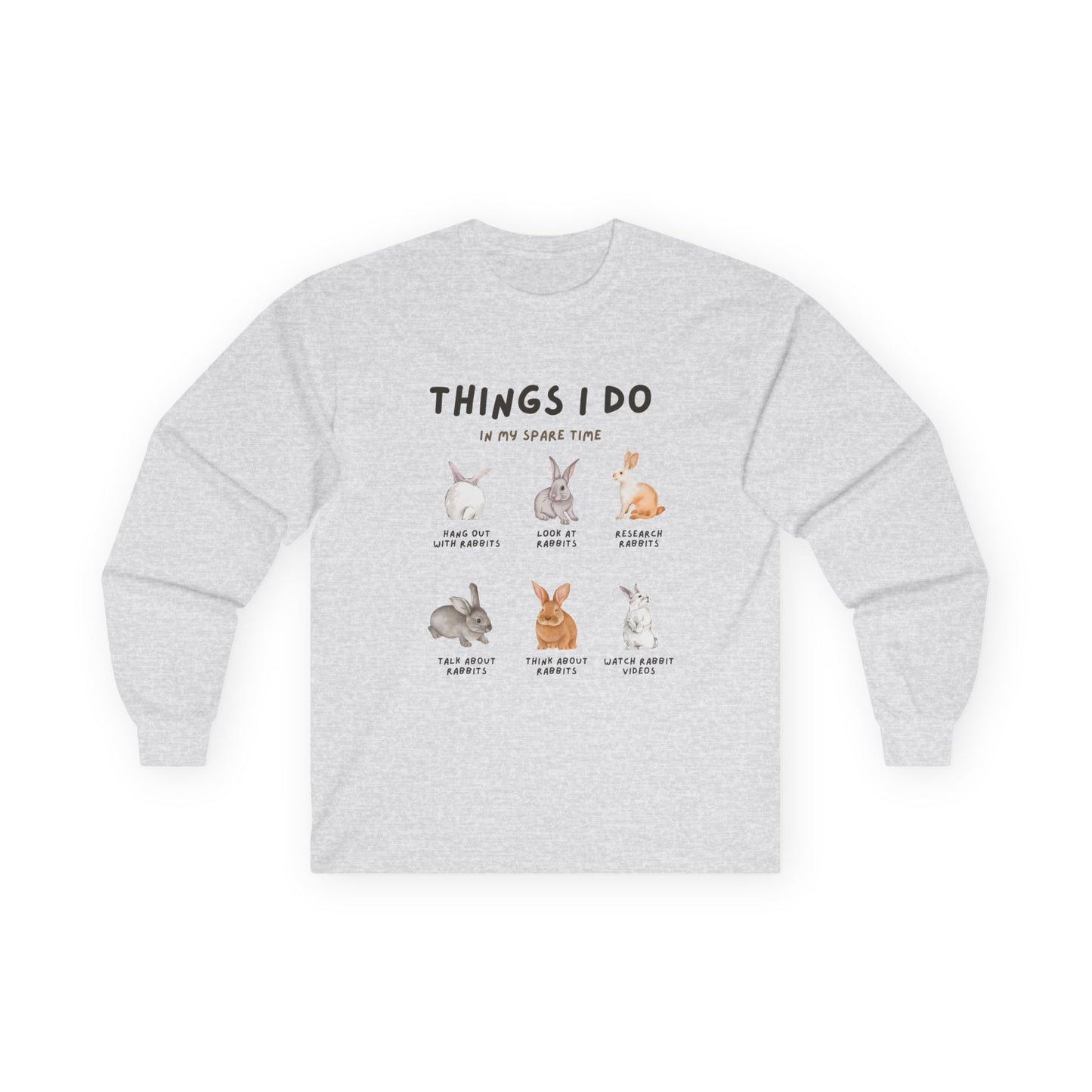 Things I Do In My Spare Time Rabbits Long Sleeve Tshirt