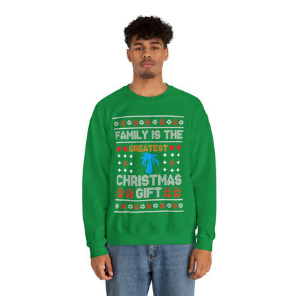 Family is the Greatest Christmas Gift Christmas Ugly Sweater Sweatshirt