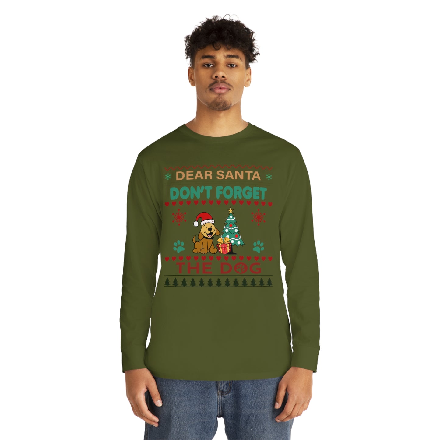 Dear Santa Don't Forget the Dog Christmas Ugly Sweater Long Sleeve Tee