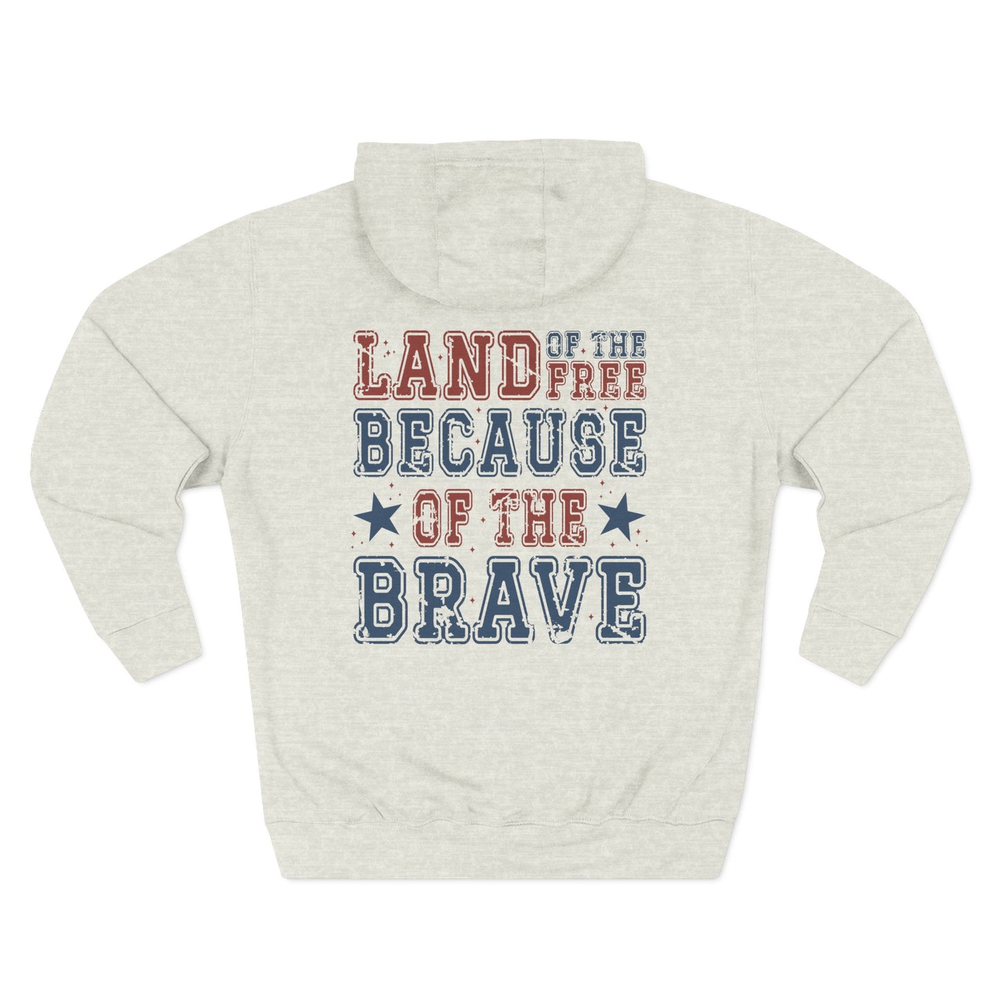 Land of the Free Because of the Brave Pullover Hoodie