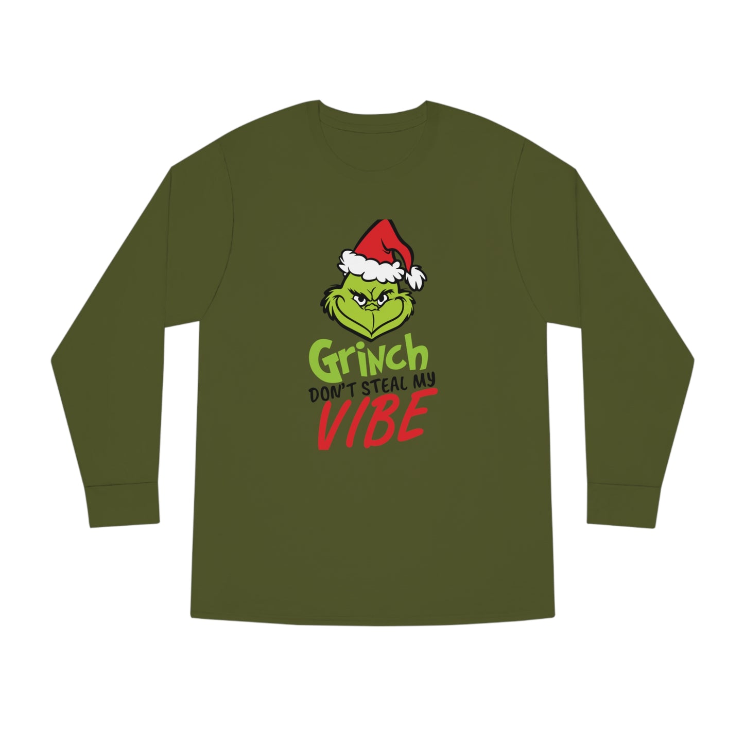 Grinch Don't Kill My Vibe Design 2 Christmas Long Sleeve T-Shirt