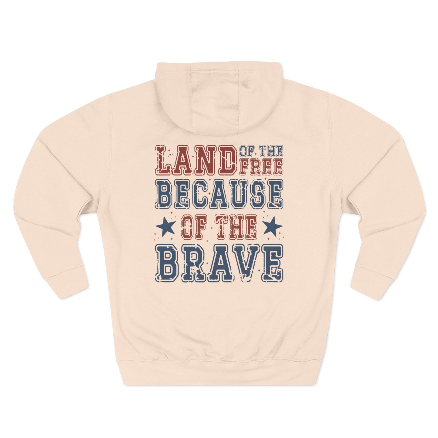 Land of the Free Because of the Brave Pullover Hoodie