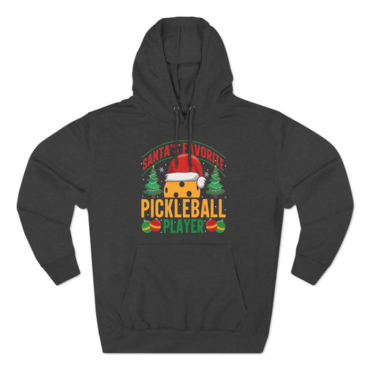 Santa's Favorite Pickleball Player  Christmas Pullover Hoodie