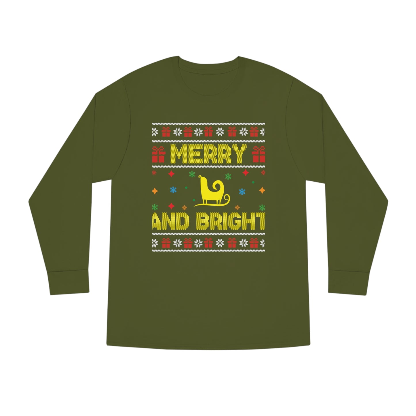 Merry and Bright Sleigh Christmas Ugly Sweater Long Sleeve T-shirt