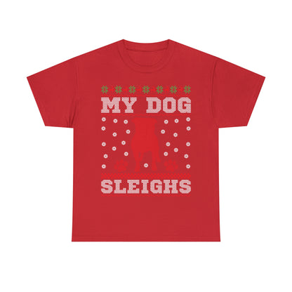 My Dog Sleighs Christmas Ugly Sweater Short Sleeve Tee