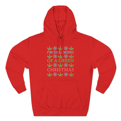 I'm Dreaming of a Green Christmas Ugly Sweater Pullover Hoodie