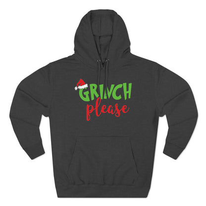 Grinch Please Christmas Pullover Hoodie