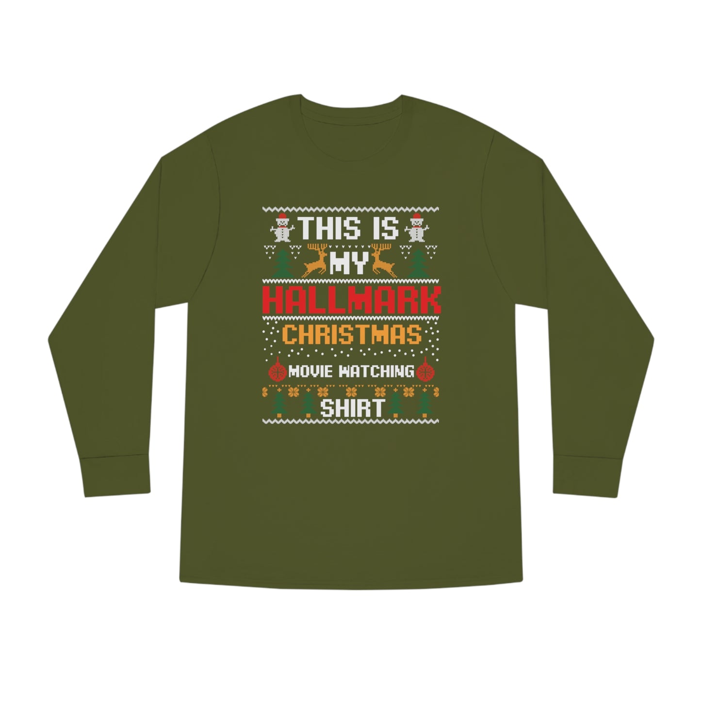 This is My Hallmark Christmas Movie Watching Shirt Ugly Sweater Long Sleeve Tee
