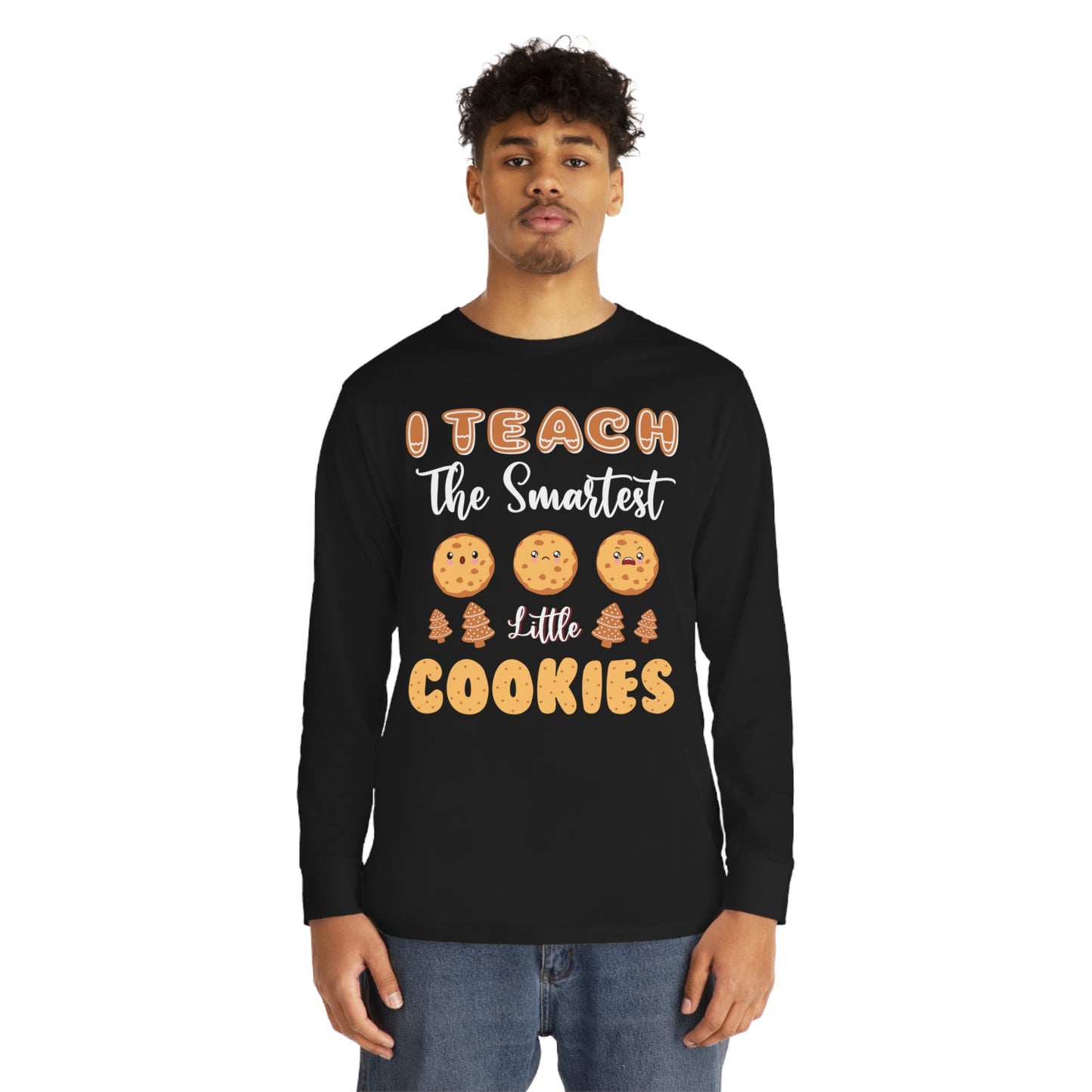 I Teach The Smartest Little Cookies Christmas Long Sleeve Tee