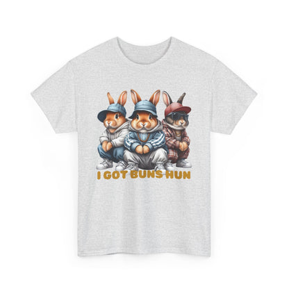 I Got Buns Hun Short Sleeve Tshirt
