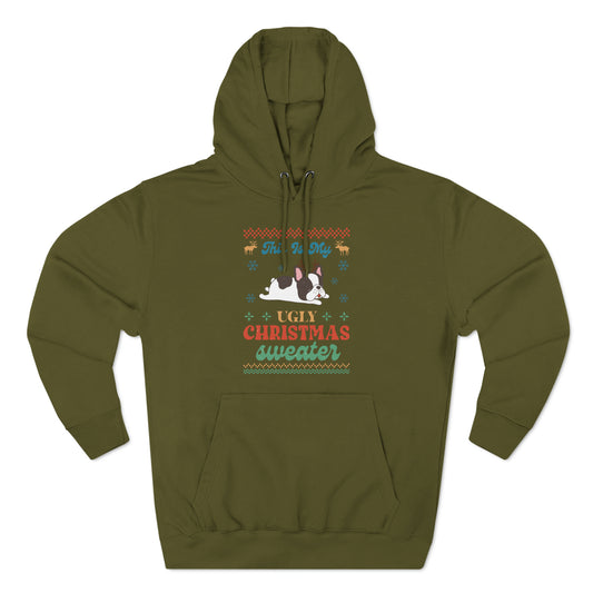 French Bulldog Frenchie This is My Ugly Christmas Sweater Pullover Hoodie