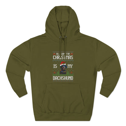 All I Want For Christmas is My Dachshund Dog Ugly Sweater Pullover Hoodie