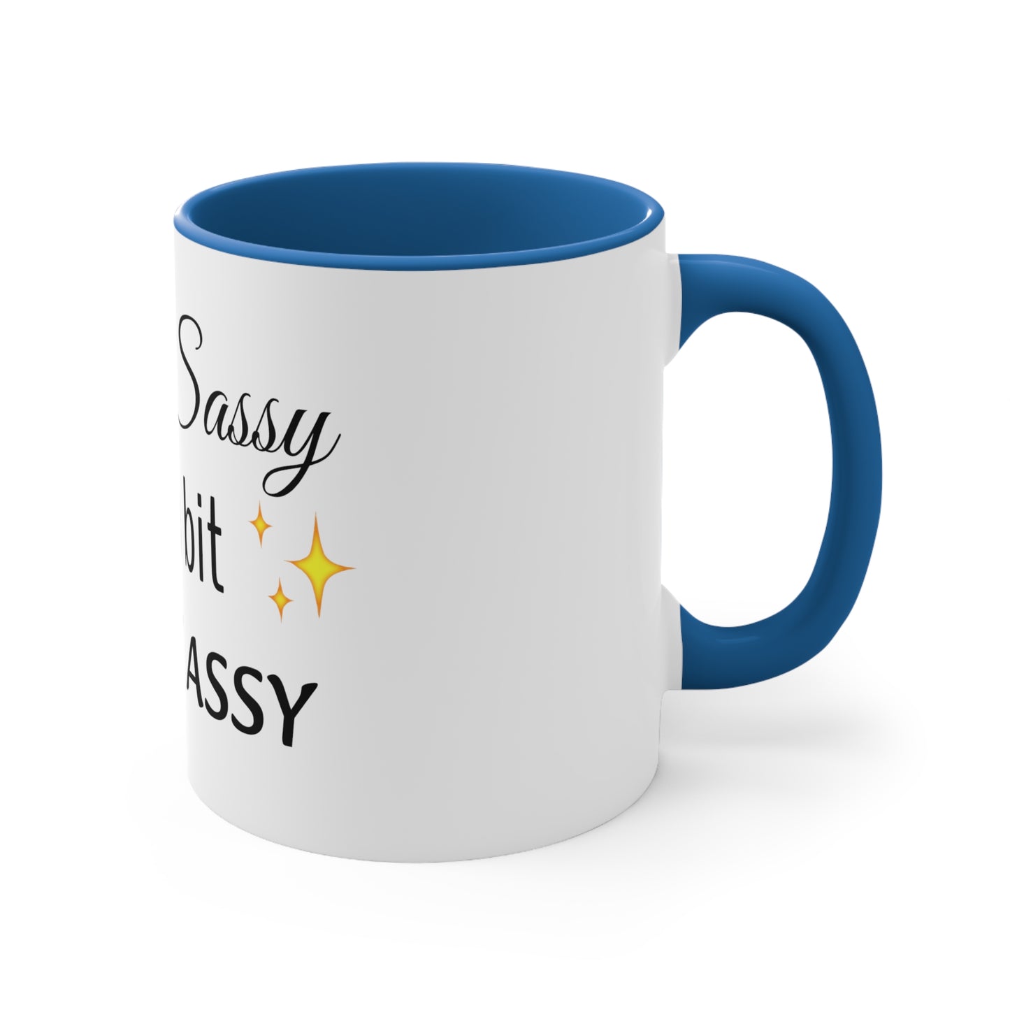 Sassy Classy and a bit smart assy Funny Women Coffee Mug, 11oz