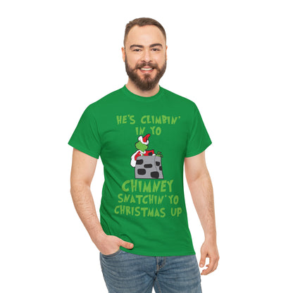 Grinch He's Climbing in Yo Chimney Christmas Short Sleeve Tee