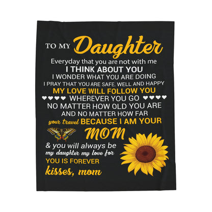 To My Daughter Everyday That You Are Not With Me Kisses Mom Blanket