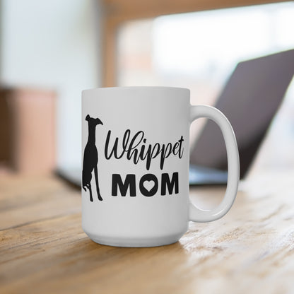 Whippet Mom Dog Mug 15oz