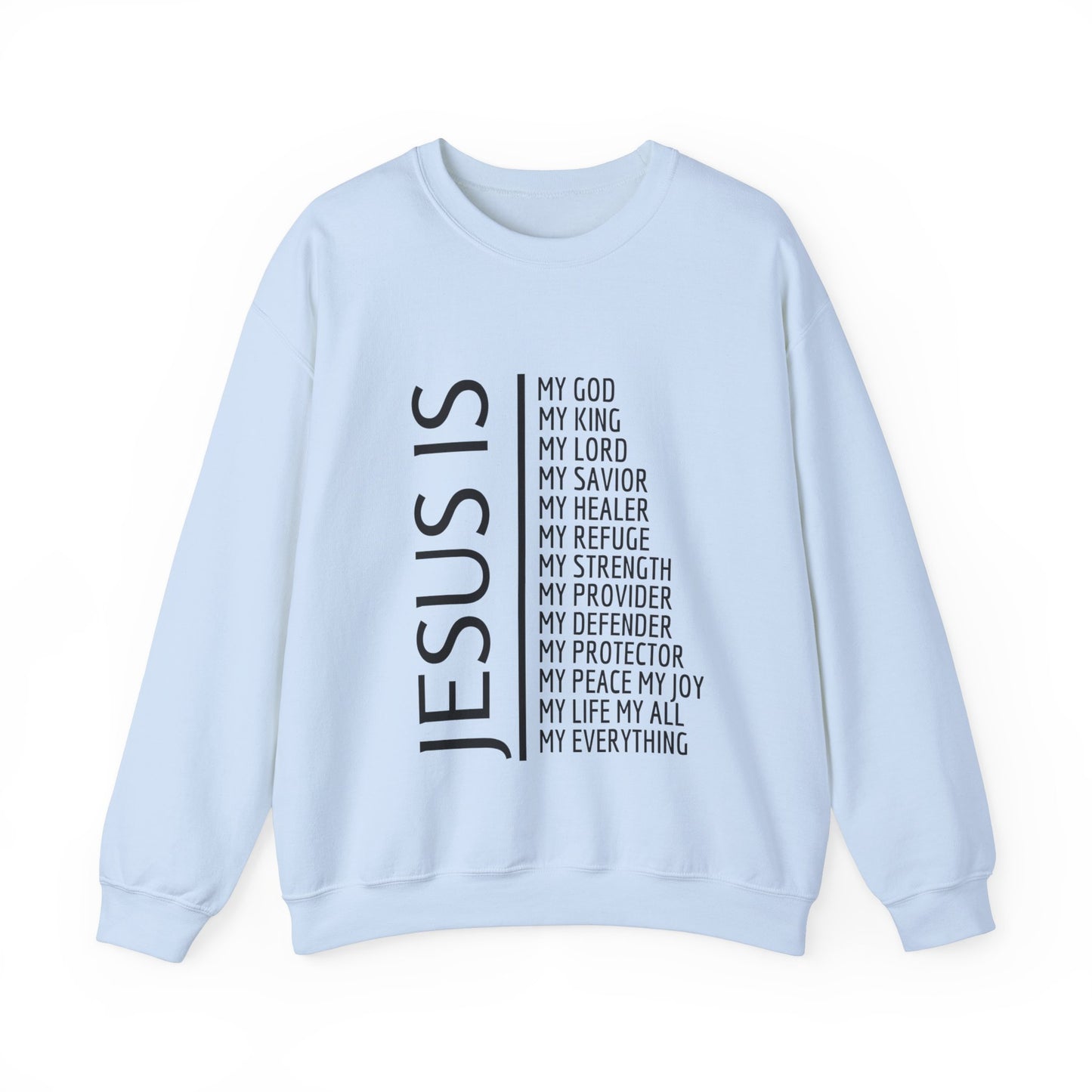 Jesus Is Sweatshirt