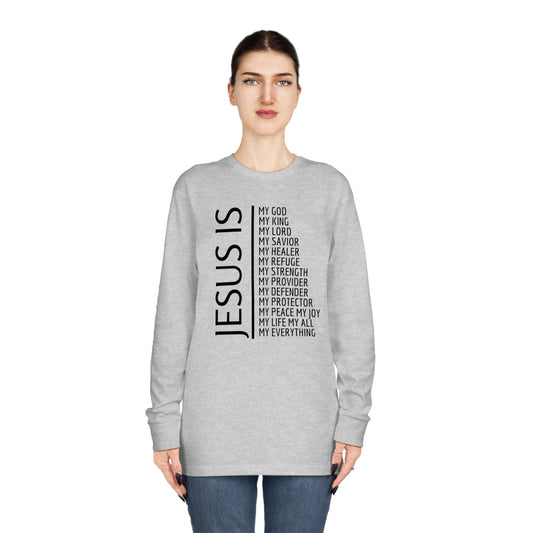 Jesus Is Long Sleeve T-shirt