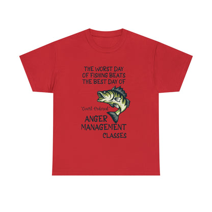 The Worst Day of Fishing Beats the Best Day of Anger Management Classes Short Sleeve Tee