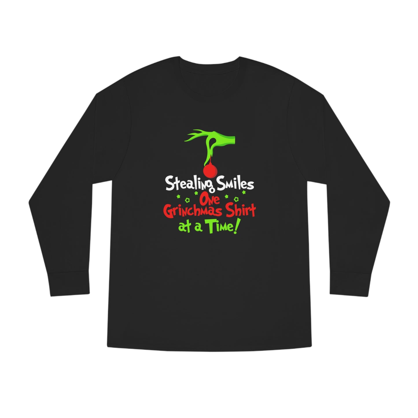 Stealing Smiles One Grinchmas Shirt At a Time! Christmas Long Sleeve T-shirt