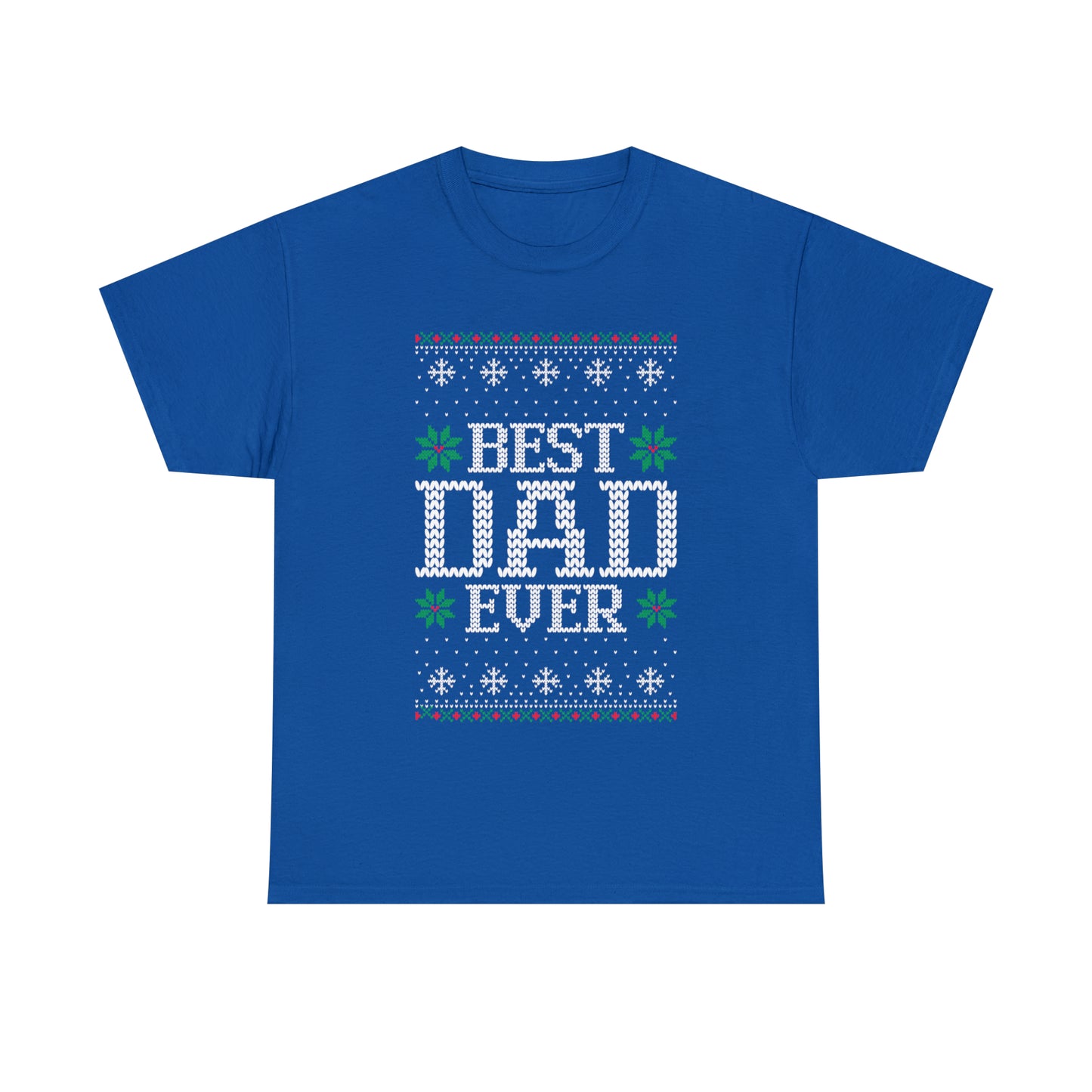 Best Dad Ever Christmas Ugly Sweater Short Sleeve Tee