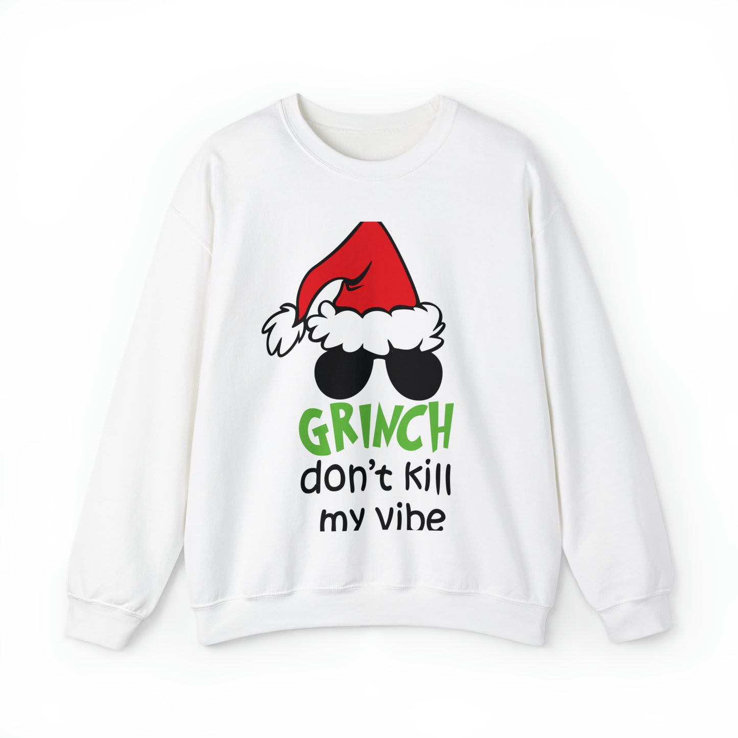 Grinch Don't Kill My Vibe Christmas Sweatshirt